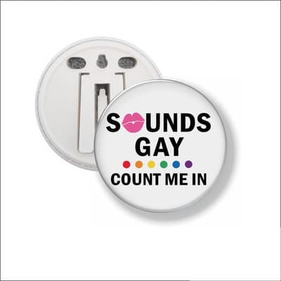 Button Met Clip 58 MM - Sounds Gay Count Me In