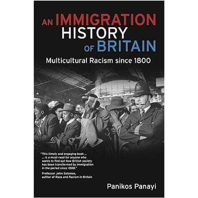 An Immigration History Of Britain - Panikos Panayi