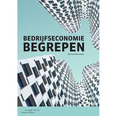 Bedrijfseconomie Begrepen - Bernard Remmelts