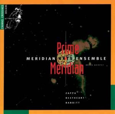 Zappa Beefheart Babbit - Meridian Arts Ensemble