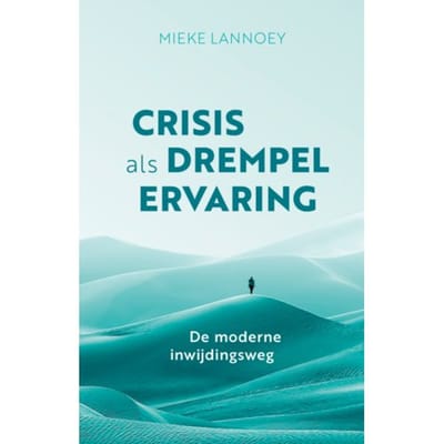 Crisis Als Drempelervaring - Mieke Lannoey