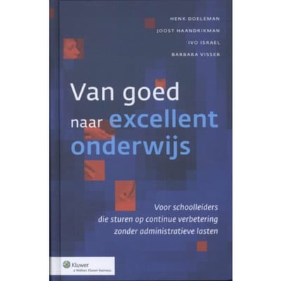 Van Goed Naar Excellent Onderwijs - Henk Doeleman