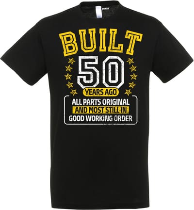 T-shirt Built 50 years ago | 50 jaar abraham sarah | verjaardag cadeau voor mannen | Zwart | maat XS