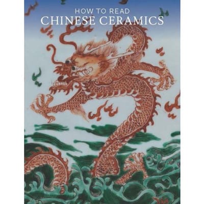 How To Read Chinese Ceramics - The Metropolitan Museum Of Art - How To Read - Denise Patry Leidy