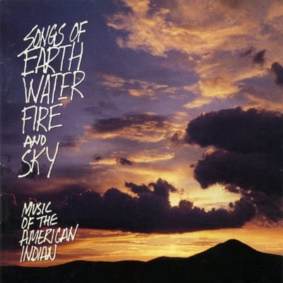 Various Artists - Songs Of Earth, Water, Fire And Sky (Music Of The American Indian) (CD)