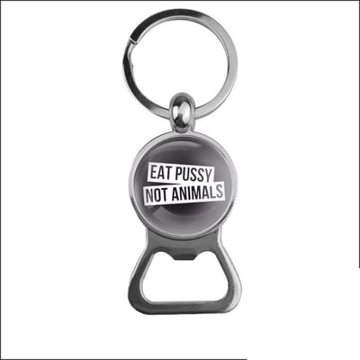 Bieropener Glas - Eat Pussy Not Animals