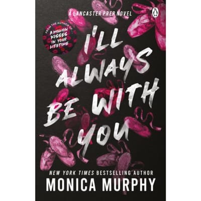Ill Always Be With You door Monica Murphy Paperback Boek 9781405957397