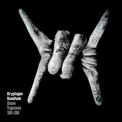Kryptogen Rundfunk - Elusive Trajectories 2003-2006 (CD)