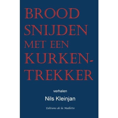 Brood Snijden Met Een Kurkentrekker - Nils Kleinjan