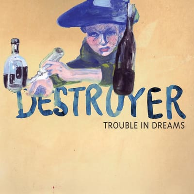 Destroyer - Trouble In Dreams (CD)