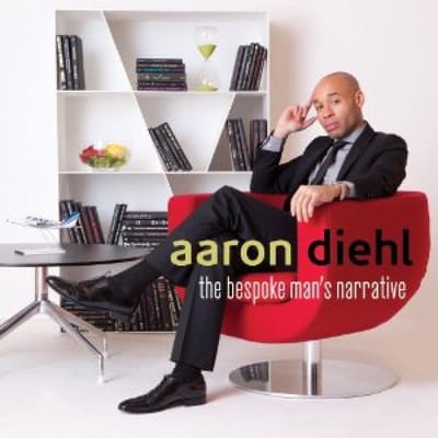 The Bespoke Man'S Narrative - Aaron Diehl