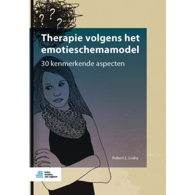 Therapie Volgens Het Emotieschemamodel - Robert L. Leahy