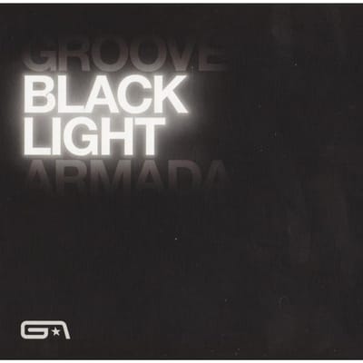 Black Light - Groove Armada