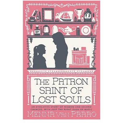 The Patron Saint Of Lost Souls - Menna Van Praag