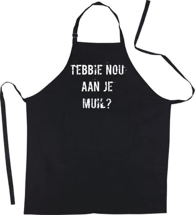 Mijncadeautje Luxe schort - Tebbie nou aan je muil  -