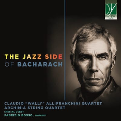 Claudio Allifranchini Quartet, Quartetto Archimia - The Jazz Side Of Bacharach (CD)