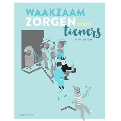 Waakzaam Zorgen Voor Tieners - Sven Bussens