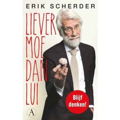 Liever Moe Dan Lui - Erik Scherder