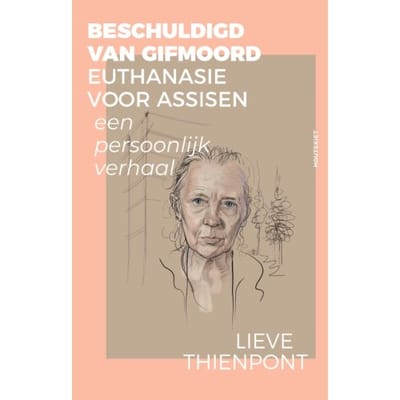 Beschuldigd Van Gifmoord - Lieve Thienpont
