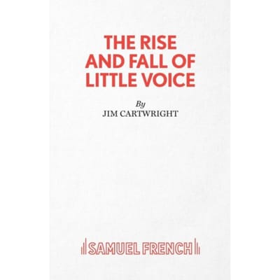 The Rise And Fall Of Little Voice - Jim Cartwright