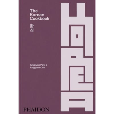 The Korean Cookbook - Junghyun Park