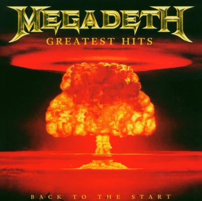 Greatest Hits: Back To The Start The Start - Megadeth