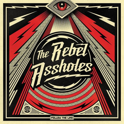 The Rebel Assholes - Follow The Line (LP)