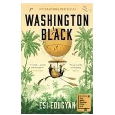 Washington Black - Esi Edugyan