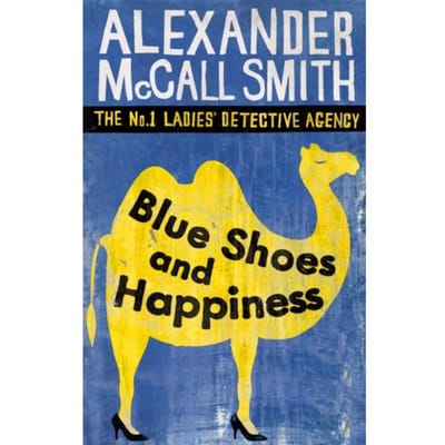 Blue Shoes And Happiness - No. 1 Ladies' Detective Agency - Alexander McCall Smith