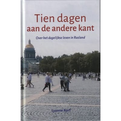 Tien Dagen Aan De Andere Kant - Lyanne Korf