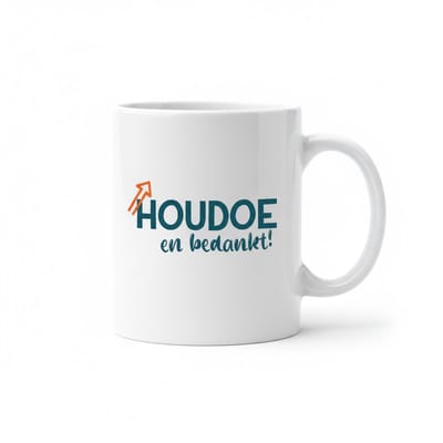 Afscheid Tekst Mok “Houdoe en Bedankt” – Nederlandse Bedank & Afscheidsmok – Perfect Cadeau – 330 ml