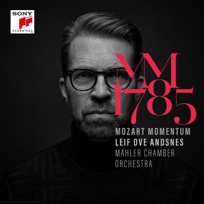 Mozart Momentum - 1785 - Andsnes, Leif Ove