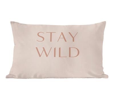 Sierkussens - Kussentjes Woonkamer - 50x30 cm - Quotes - Tekst - Stay wild
