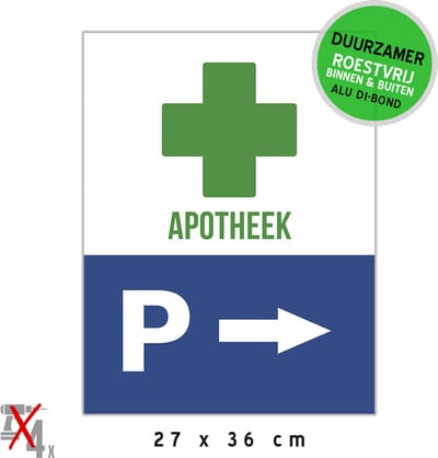 Pictogram/ bord Dibond | Parking ---> apotheek | 27 x 36 cm | Klanten | Pijlen | Apotheker | Geneesmiddelen | Parkeerplaats | Sterk materiaal | Roestvrij | Duurzaam | 1 stuk