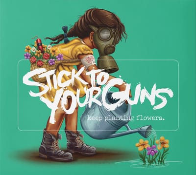 Stick to Your Guns - Keep Planting Flowers (Cd)