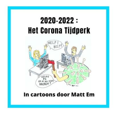 2020-2022 : Het Corona Tijdperk - Matt Em