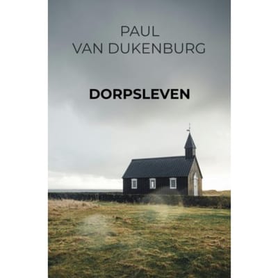 Dorpsleven - Paul Van Dukenburg