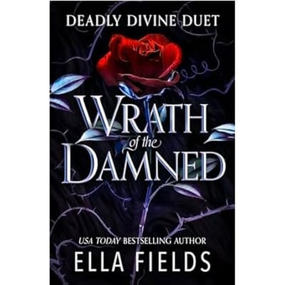 Wrath Of The Damned - Ella Fields
