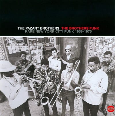 Brothers Funk -Rare Nyc New York City Funk - Pazant Brothers