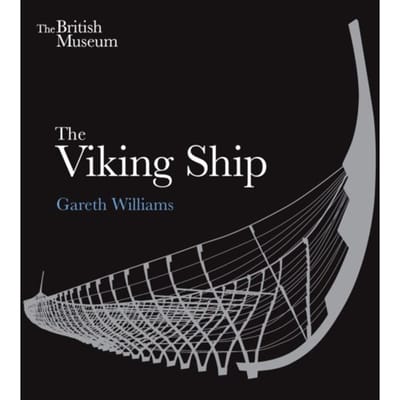 The Viking Ship - Gareth Williams