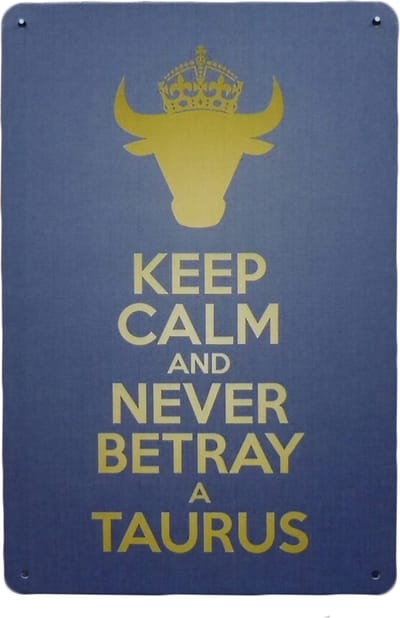 Wandbord – Keep calm never betray a Taurus - Metalen wandbord - Sterrenbeeld - Mancave decoratie - Metal sign - Tekstborden - Metalen borden