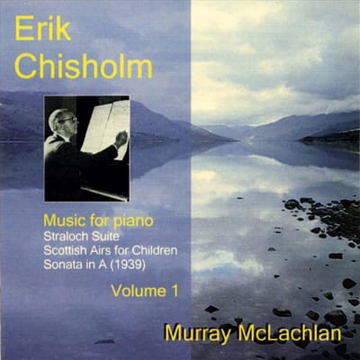 Murray McLachlan - Chisholm: Piano Music Volume 1 (CD)
