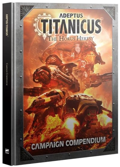 Warhammer - The Horus Heresy - Adeptus Titanicus - Campaign Compendium (400-47)