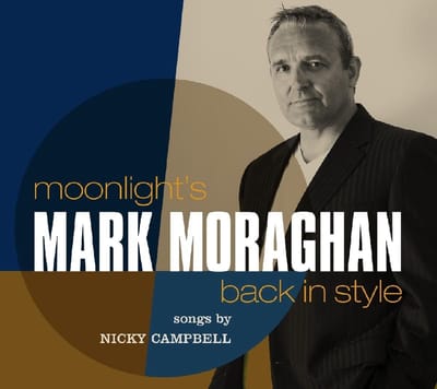 Mark Moraghan - Moonlight's Back In Style (CD)