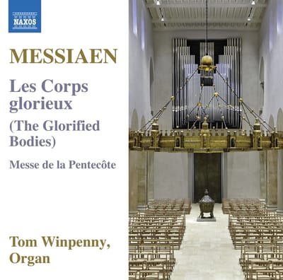 Tom Winpenny - Messiaen: Les Corps Glorieux (The Glorified Bodies) | Messe De La Pentecôte (CD)