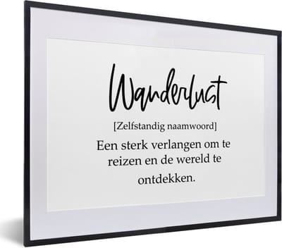 Fotolijst incl. Poster - Spreuken - Quotes - Een sterk verlangen om te reizen - Wanderlust - Reis - 40x30 cm - Posterlijst