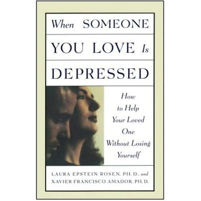 When Someone You Love Is Depressed - Xavier Amador