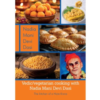 Vedic/Vegetarian Cooking With Nadia Mani Devi Dasi - Nadia Mani Devi Dasi