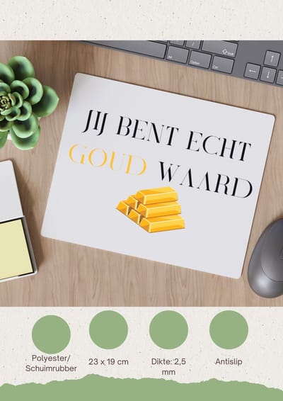 Akyol - jij bent echt goud waard Muismat - Collega - cadeau collega - cadeau - bedankt cadeau collega - 23 bij 19 cm