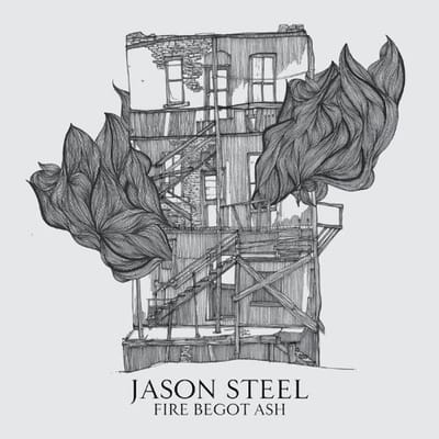 Jason Steel - Fire Begot Ash (CD)